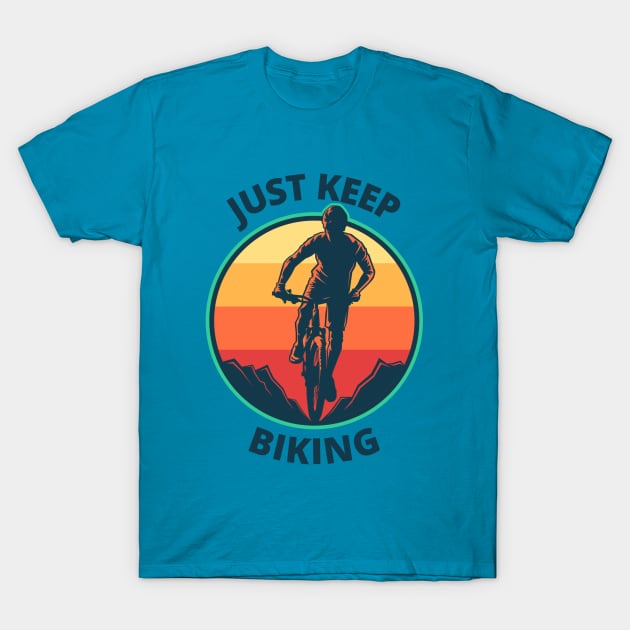 just keep biking T-Shirt by fabecco